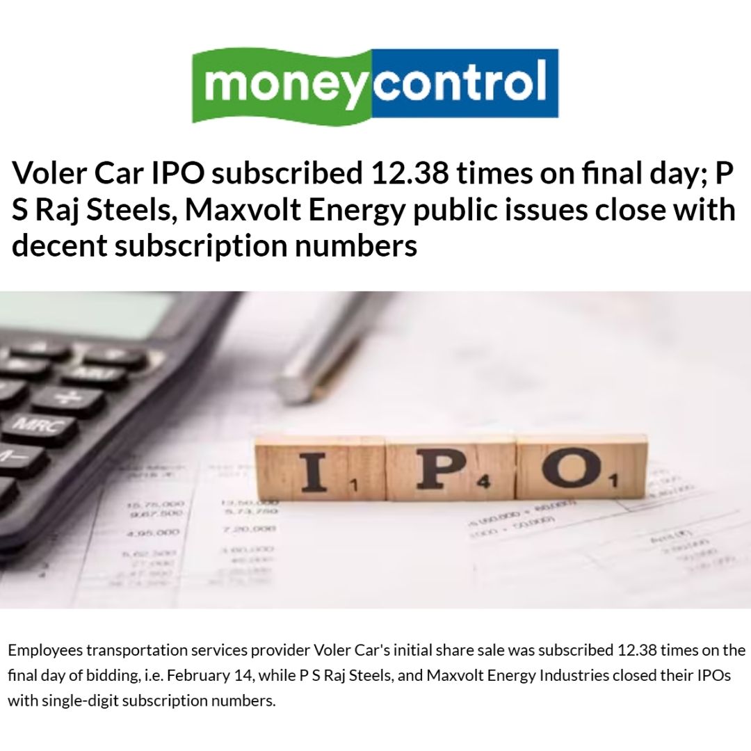 Voler Car IPO Sees 12.38x Subscription as Maxvolt Energy, P S Raj Steels Wrap Up Bidding